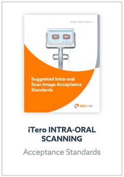 iTero INTRA-ORAL SCANNING ACCEPTANCE STANDARDS
