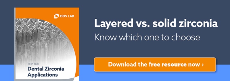 Layered VS. Solid Zirconia. Know which one to choose.